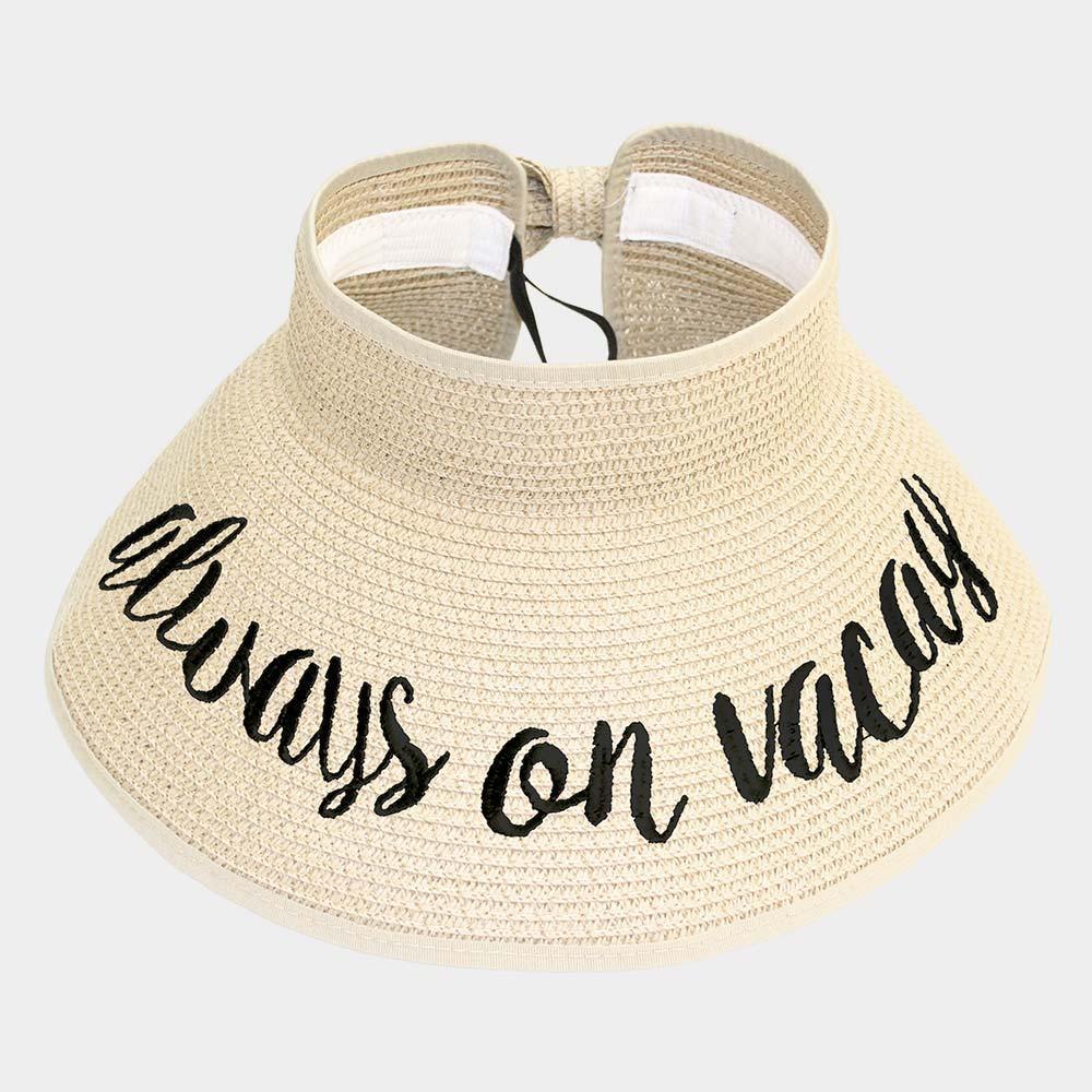 Always on vacay Message Roll Up Foldable Visor Sun Hat - Jewelry Store by Erik Rayo