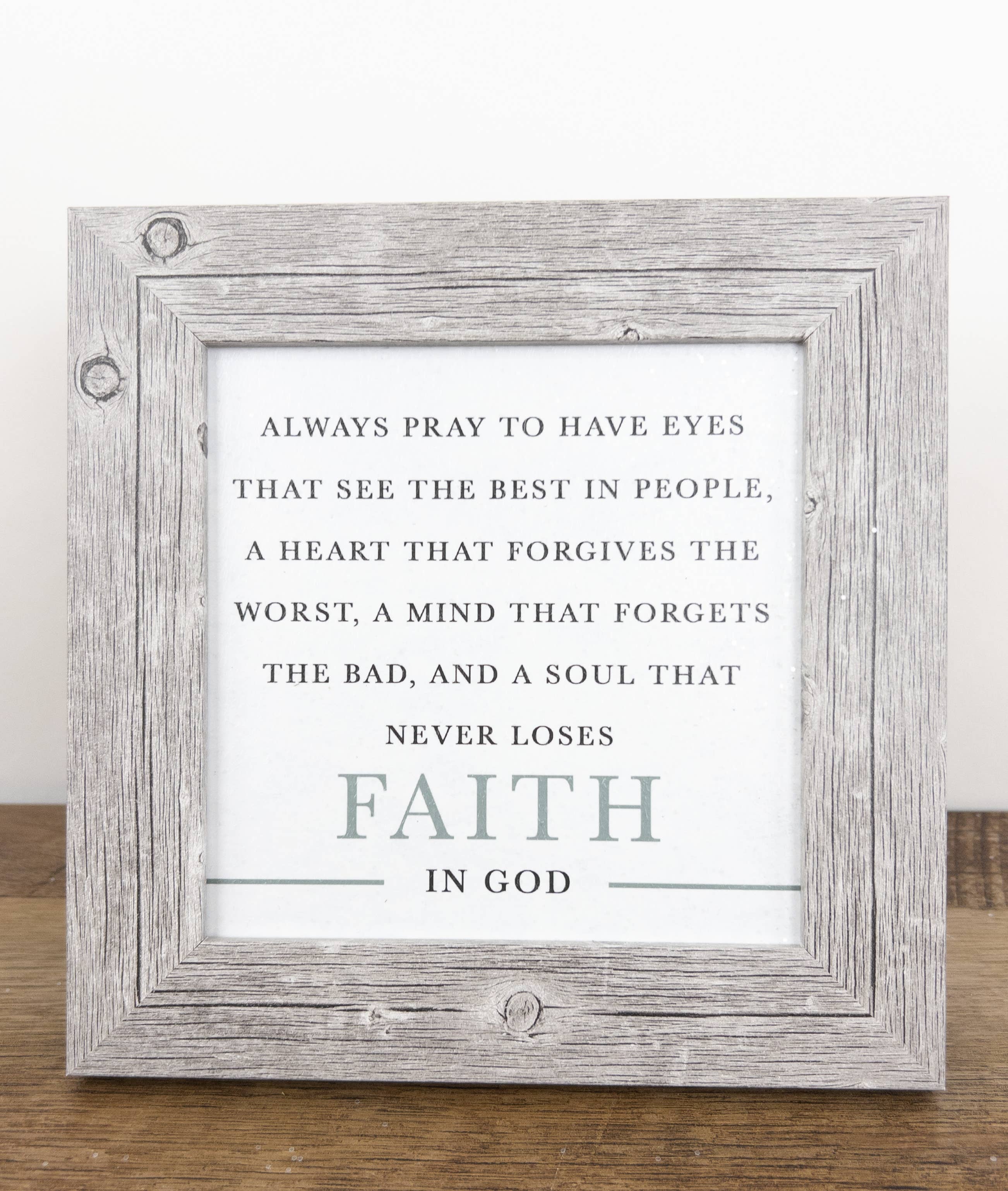 Always Pray To Have Eyes See The Best Heart Faith In God Art