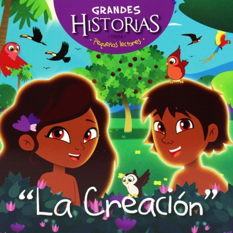 La Creación – Grandes Historias Para Pequeños Lectores