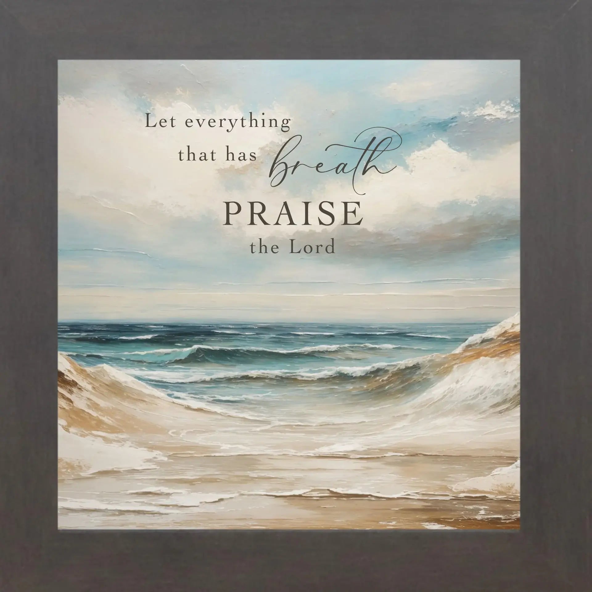 Let Everything That Has Breath Praise The Lord Christian Art