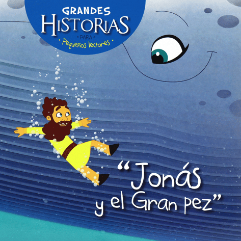 Jonas y El Gran Pez – Grandes Historias Para Pequeños Lectores