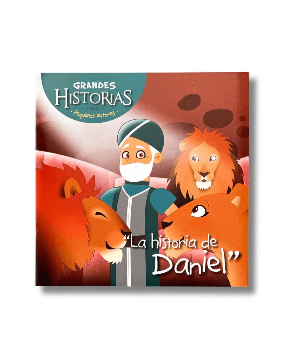 La historia de Daniel – Grandes Historias Para Pequeños Lectores