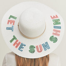 Load image into Gallery viewer, Let The Sun Shine Sequin Message Straw Panama Sun Hat
