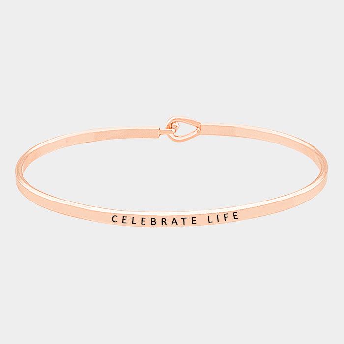 Rose Gold Celebrate life Thin Metal Hook Bracelet