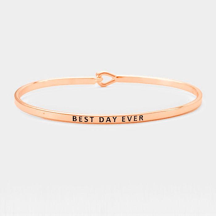 Rose Gold Best Day Ever Brass Thin Metal Hook Bracelet