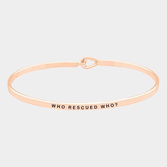 Rose Gold Who Rescued Who? Brass Thin Metal Hook Bracelet - Jewelry Store by Erik Rayo