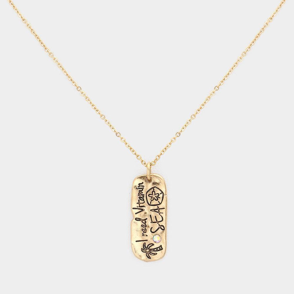Gold I Need Vitamin Sea Metal Bar Pendant Necklace - Jewelry Store by Erik Rayo
