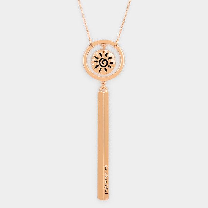 Rose Gold Be thankful _ Patterned Sun Necklace