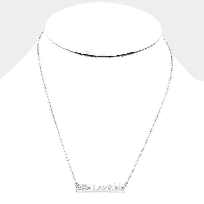 Silver "#Be lovable" message pendant necklace - Jewelry Store by Erik Rayo