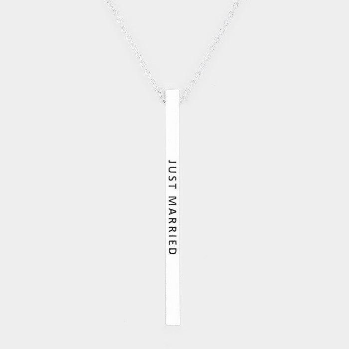 Just Married Metal Bar Pendant Necklace - Jewelry Store by Erik Rayo