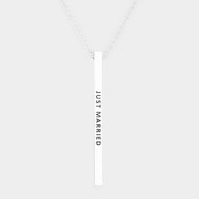 Load image into Gallery viewer, Just Married Metal Bar Pendant Necklace
