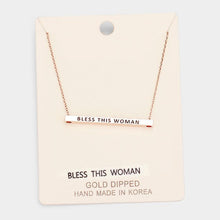 Load image into Gallery viewer, Rose Gold &#39;Bless This Woman&#39; Horizontal Metal Bar Pendant Necklace
