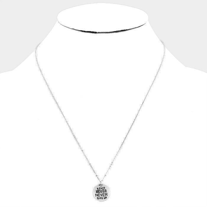 Never Give up _ Disc Pendant Necklace Gift Bag Set - Jewelry Store by Erik Rayo