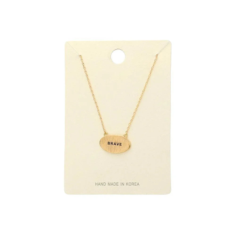 Gold "Brave" Message Brass Oval Metal Pendant Necklace - Jewelry Store by Erik Rayo