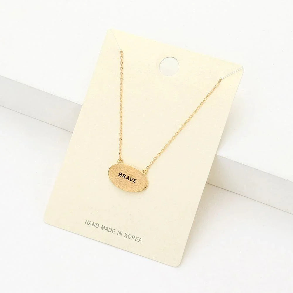 Gold "Brave" Message Brass Oval Metal Pendant Necklace - Jewelry Store by Erik Rayo