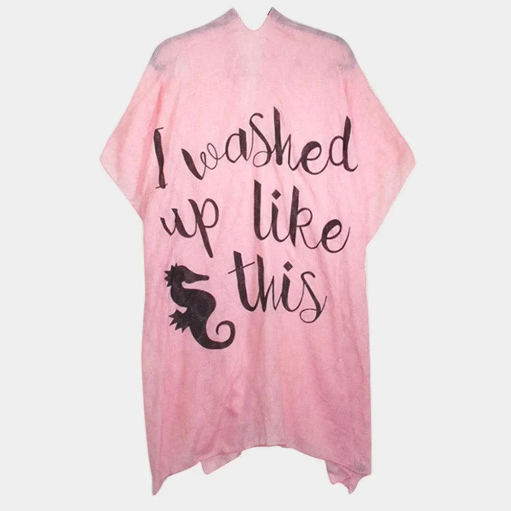 Pink 'I Washed Up Like This' Solid Lettering Cover Up Poncho - Jewelry Store by Erik Rayo