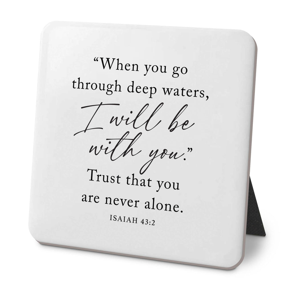 LCP Desk Plaque When You Go Through Waters