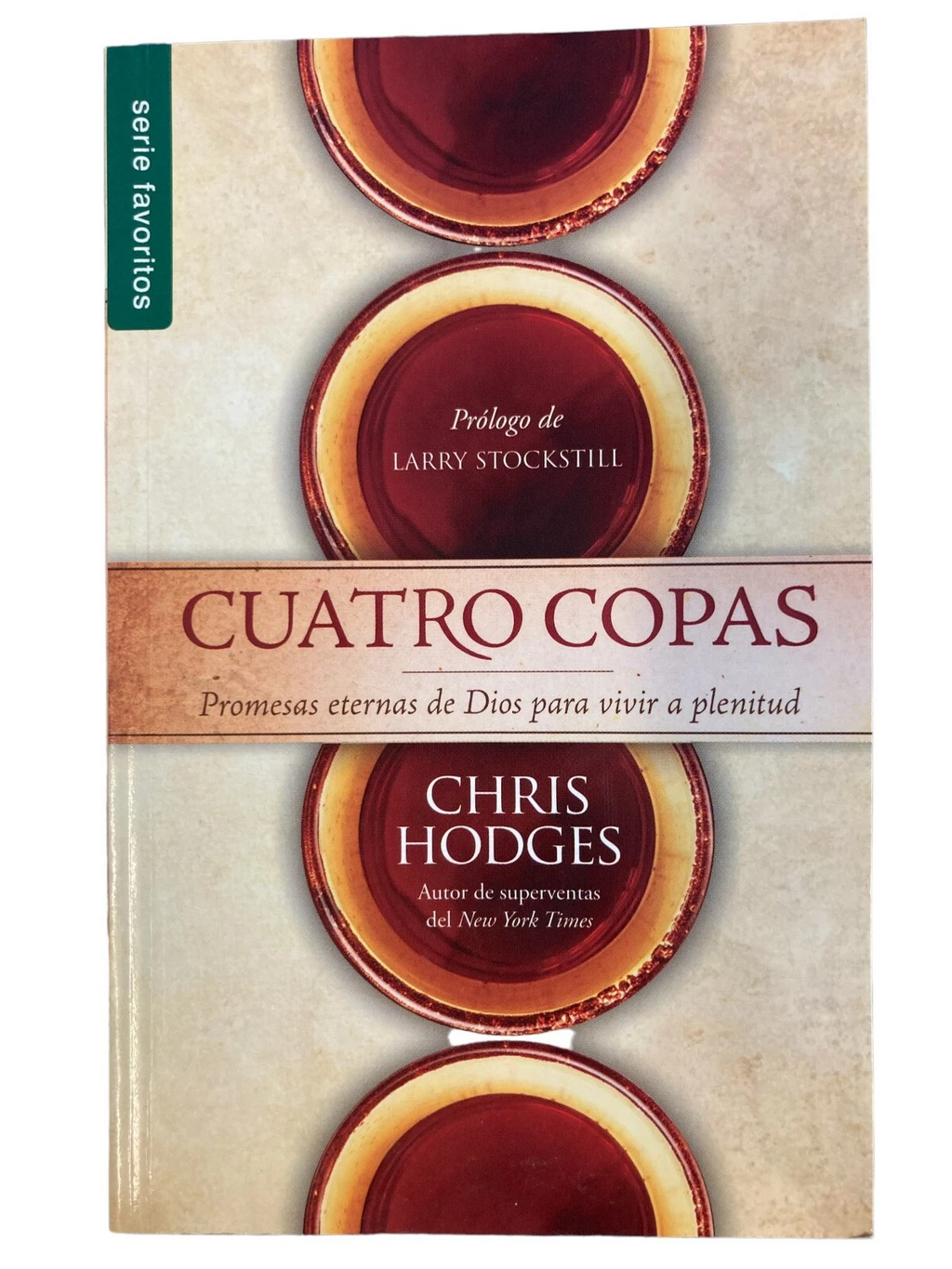 Cuatro Copas: Promesas Eternas de Dios Para Vivir a Plenitud